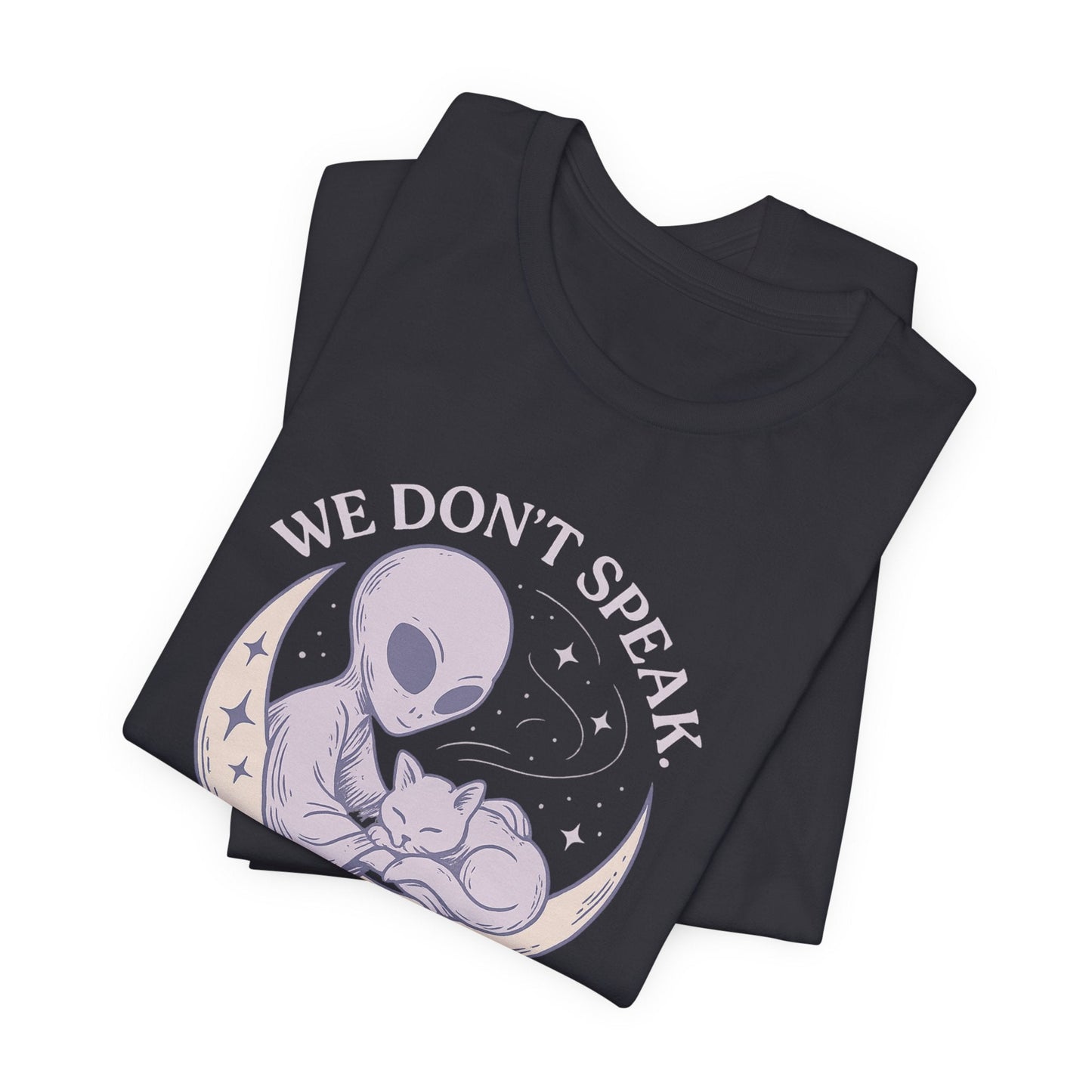 Alien & Cat Moon T-Shirt – We Don’t Speak, We Soothe | Cosmic Comfort Tee - Spirit Stitch