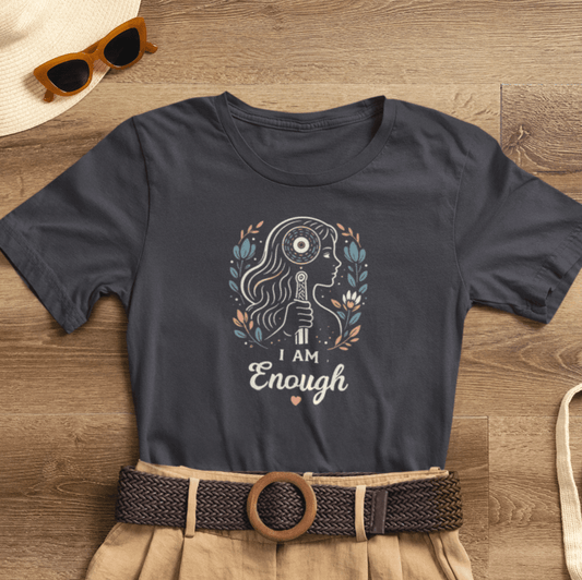 I Am Enough T-Shirt – Feminine Empowerment Affirmation Tee - Spirit Stitch