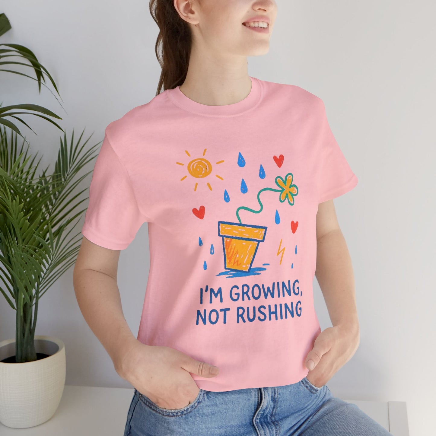 I'm Growing, Not Rushing T-Shirt — Positive Growt“I’m Growing, Not Rushing” Gentle Rebel Botanical Tee – Mental Health Self - Care Shirt for Gentle Progress & Everyday Comforth Plant Graphic Tee - Spirit Stitch