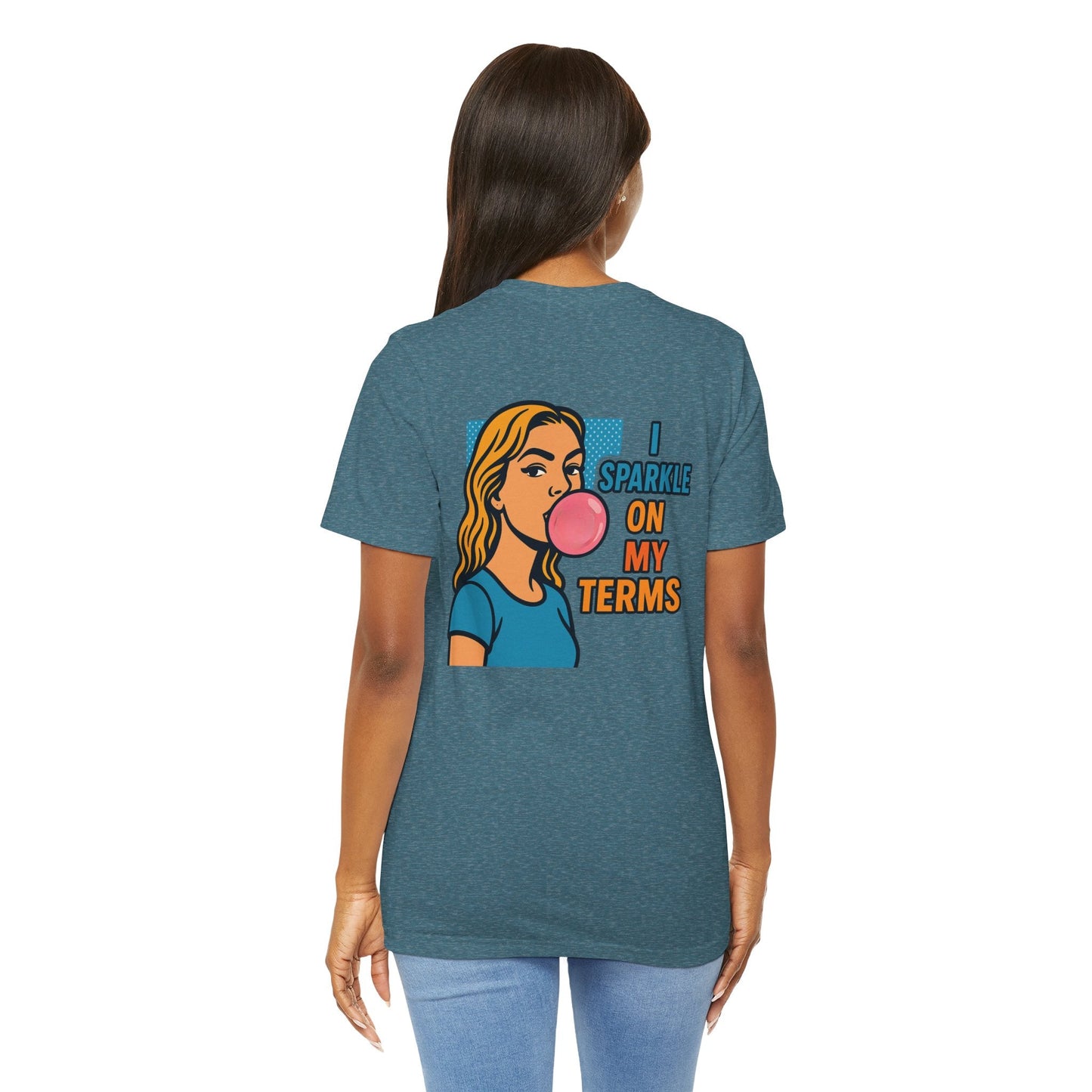 Let Me Be Clear T-Shirt by Printify featuring retro pop art feminist graphic with the phrase "I Sparkle on My Terms".