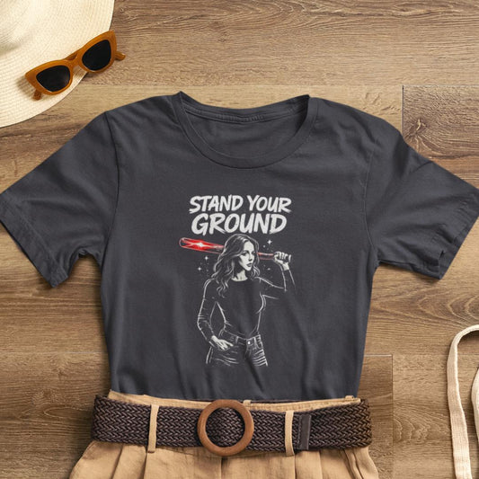 Stand Your Ground T-Shirt - Empowerment Streetwear Shirt for Women - Spirit Stitch