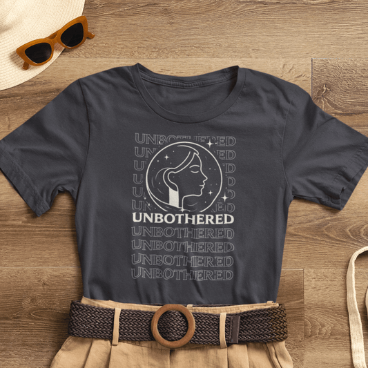 Unbothered T-Shirt – Minimalist Feminine Graphic Tee – Confident Calm Statement Shirt for Women - Spirit Stitch