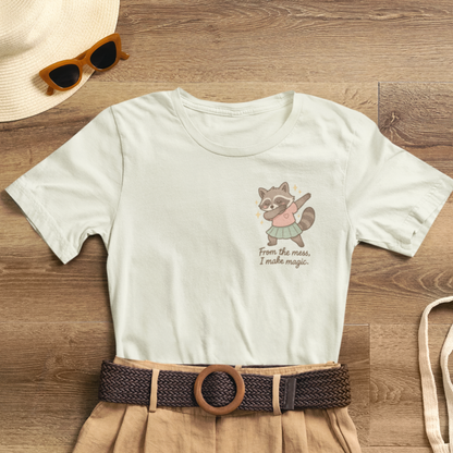 From the Mess I Make Magic Shirt – Cute Raccoon Pocket Tee | Positive Affirmation Animal Graphic T-Shirt
