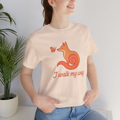 I Walk My Way Fox Shirt – Whimsical Animal Graphic Tee