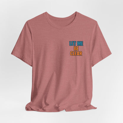 Retro Pop-Art Double-Sided T-Shirt – Let Me Be Clear Front, I Sparkle on My Terms Back