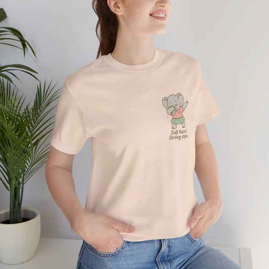 Soft Heart Strong Steps T-Shirt – Gentle Elephant Motivational Tee