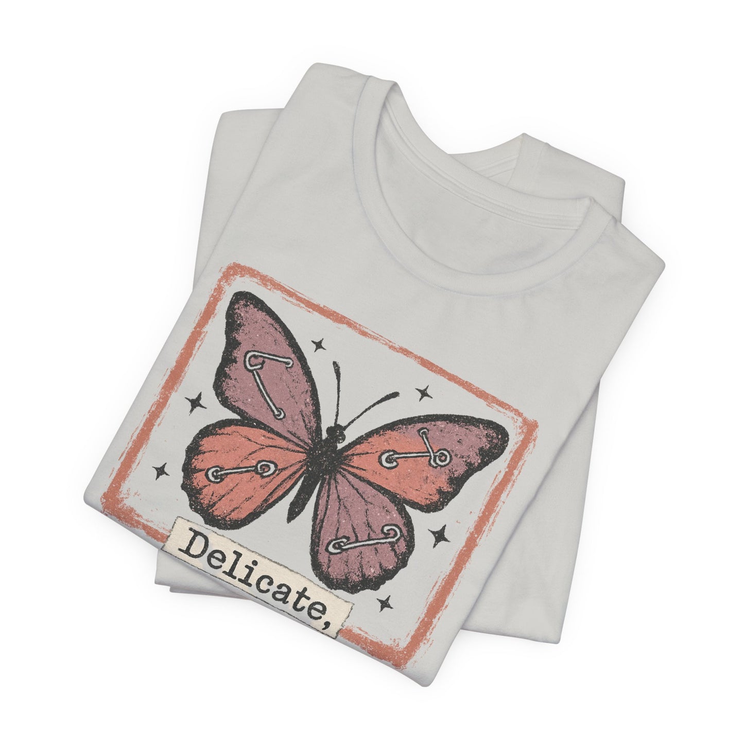 Delicate Not Breakable Butterfly Pocket Tee – Minimalist Affirmation T-Shirt, Self Love & Resilience Quote Shirt