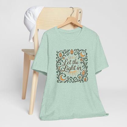 Let the Light In – Mindful Floral Quote T-Shirt