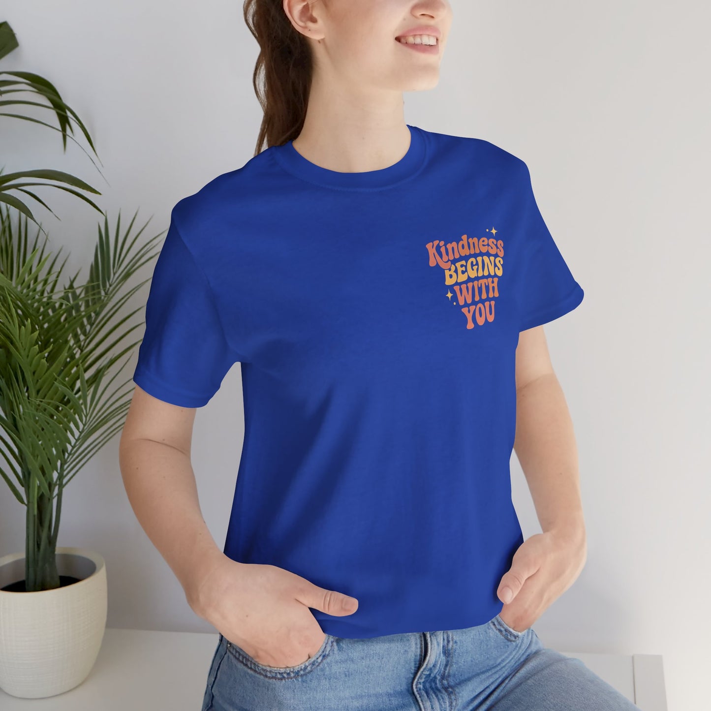 Kindness Begins With You Shirt – Positive Affirmation Tee | Mental Health & Self-Care Graphic T-Shirt (Front & Back Design)