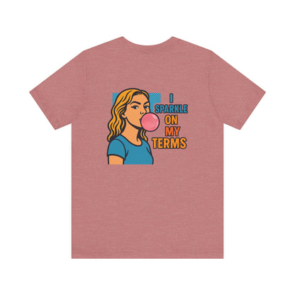 Retro Pop-Art Double-Sided T-Shirt – Let Me Be Clear Front, I Sparkle on My Terms Back
