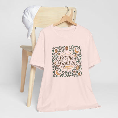 Let the Light In – Mindful Floral Quote T-Shirt