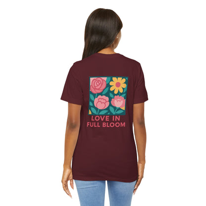 Love in Full Bloom T-Shirt – Retro Floral Graphic Tee with Front Rose & Back Flower Design – Positive Vibes Shirt