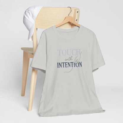 Touch with Intention Shirt – Mindfulness T-Shirt, Minimalist Affirmation Tee, Spiritual Wellness Clothing