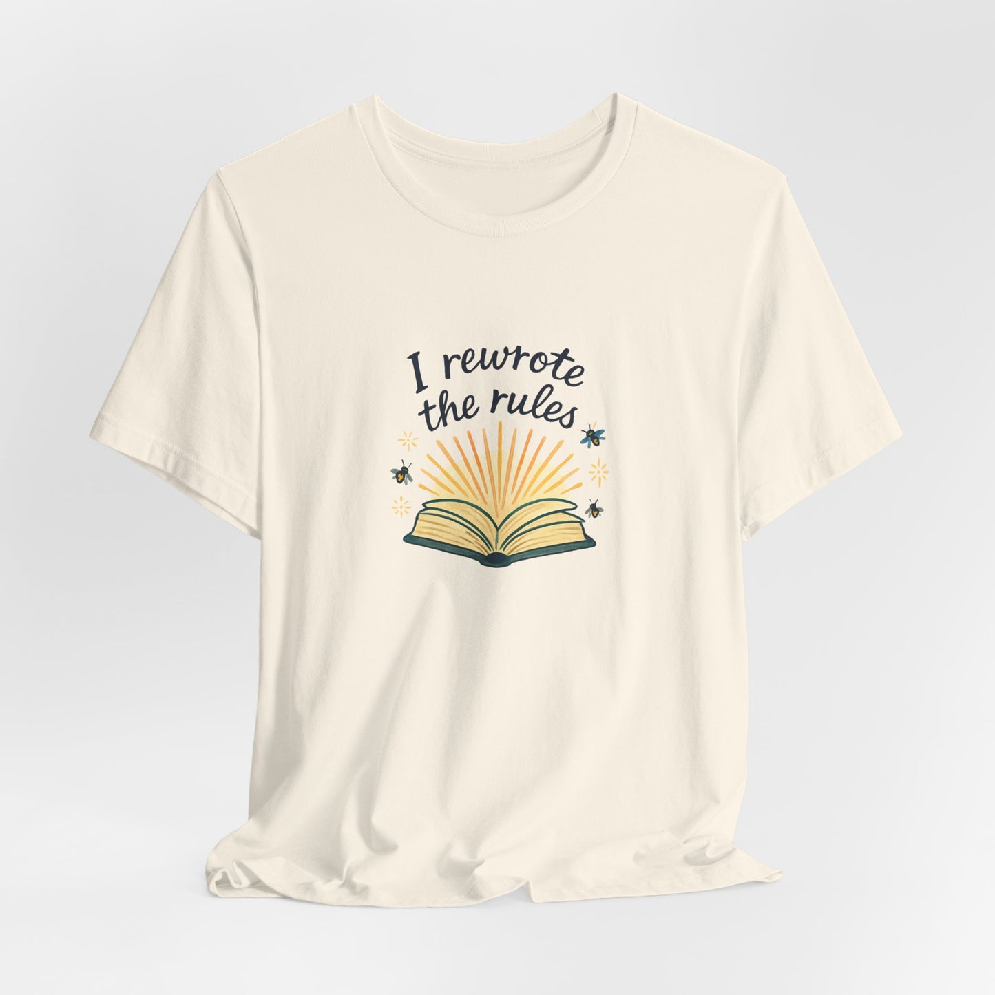 I Rewrote the Rules – Empowerment Book Lover T-Shirt