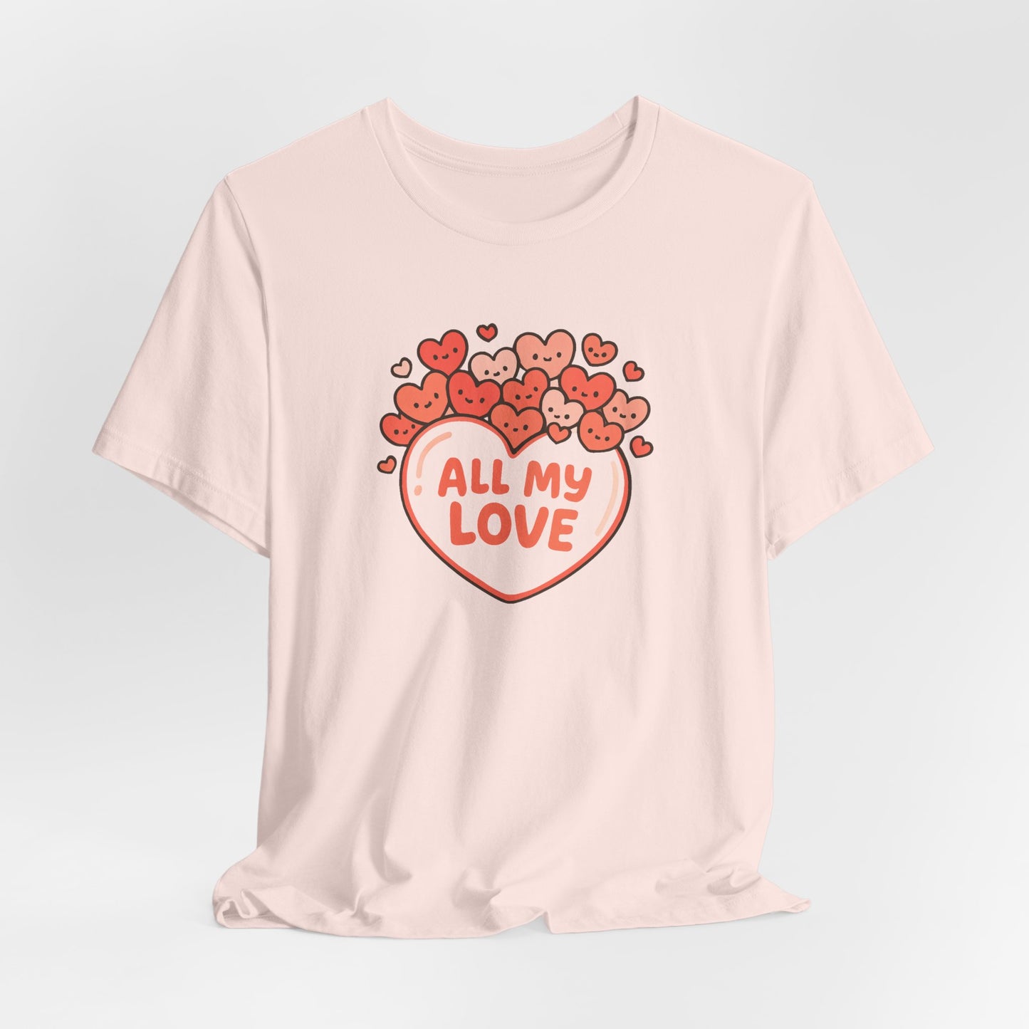All My Love Cute Heart T-Shirt – Romantic Valentine’s Day Gift Tee