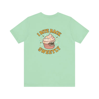 “I Bite Back Sweetly” Cupcake Shirt – Funny Feminine Sass Graphic Tee (Front & Back Print)