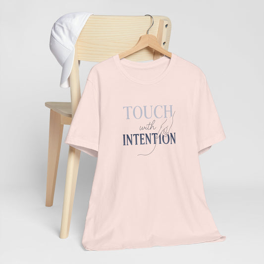 Touch with Intention Shirt – Mindfulness T-Shirt, Minimalist Affirmation Tee, Spiritual Wellness Clothing