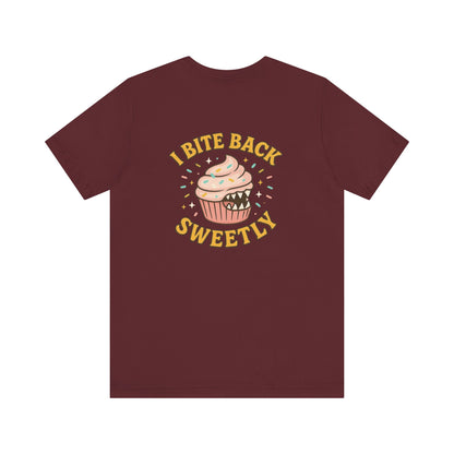 “I Bite Back Sweetly” Cupcake Shirt – Funny Feminine Sass Graphic Tee (Front & Back Print)