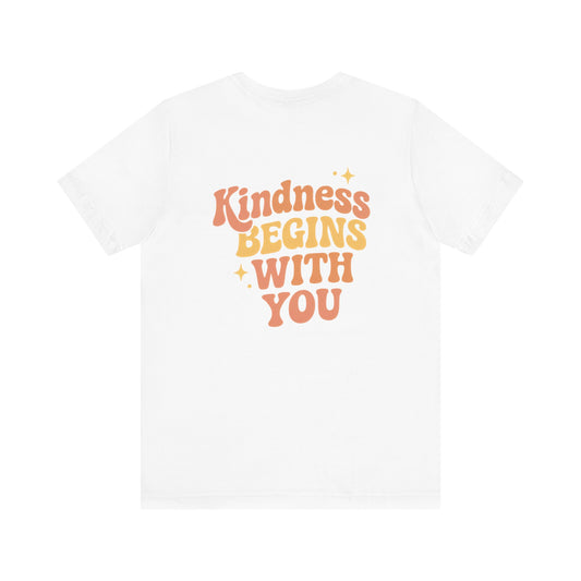 “Kindness Begins With You” Retro Font T-Shirt – Front & Back Empowerment Design