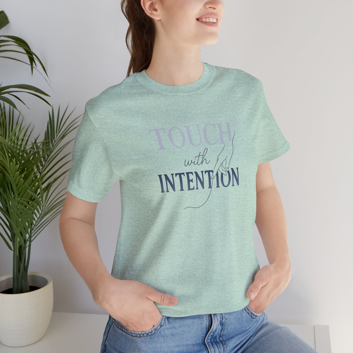 Touch with Intention Shirt – Mindfulness T-Shirt, Minimalist Affirmation Tee, Spiritual Wellness Clothing