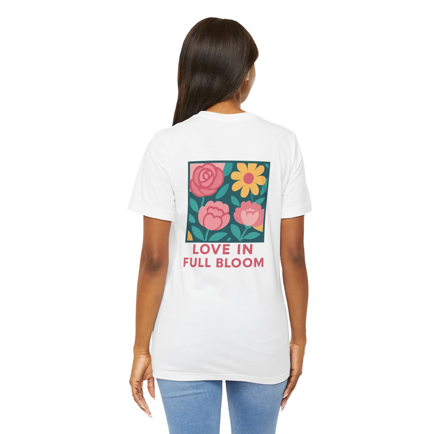 Love in Full Bloom T-Shirt – Retro Floral Graphic Tee with Front Rose & Back Flower Design – Positive Vibes Shirt