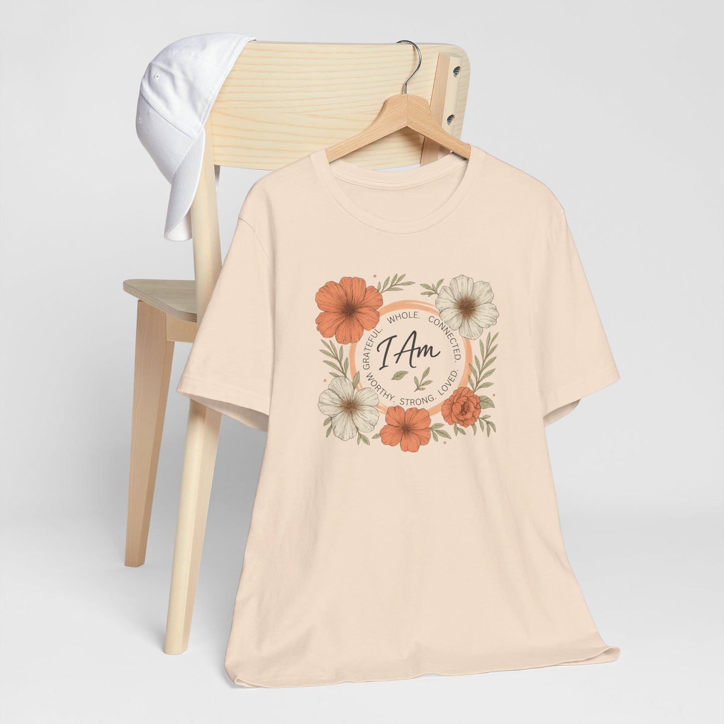 I Am Whole Complete Strong Loved T-Shirt – Floral Affirmation Graphic Tee