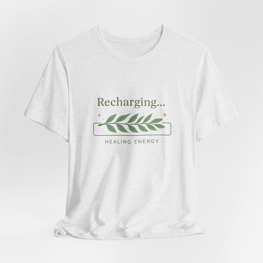 Recharging Healing Energy Shirt – Nature Inspired Self-Care Tee, Botanical Wellness T-Shirt