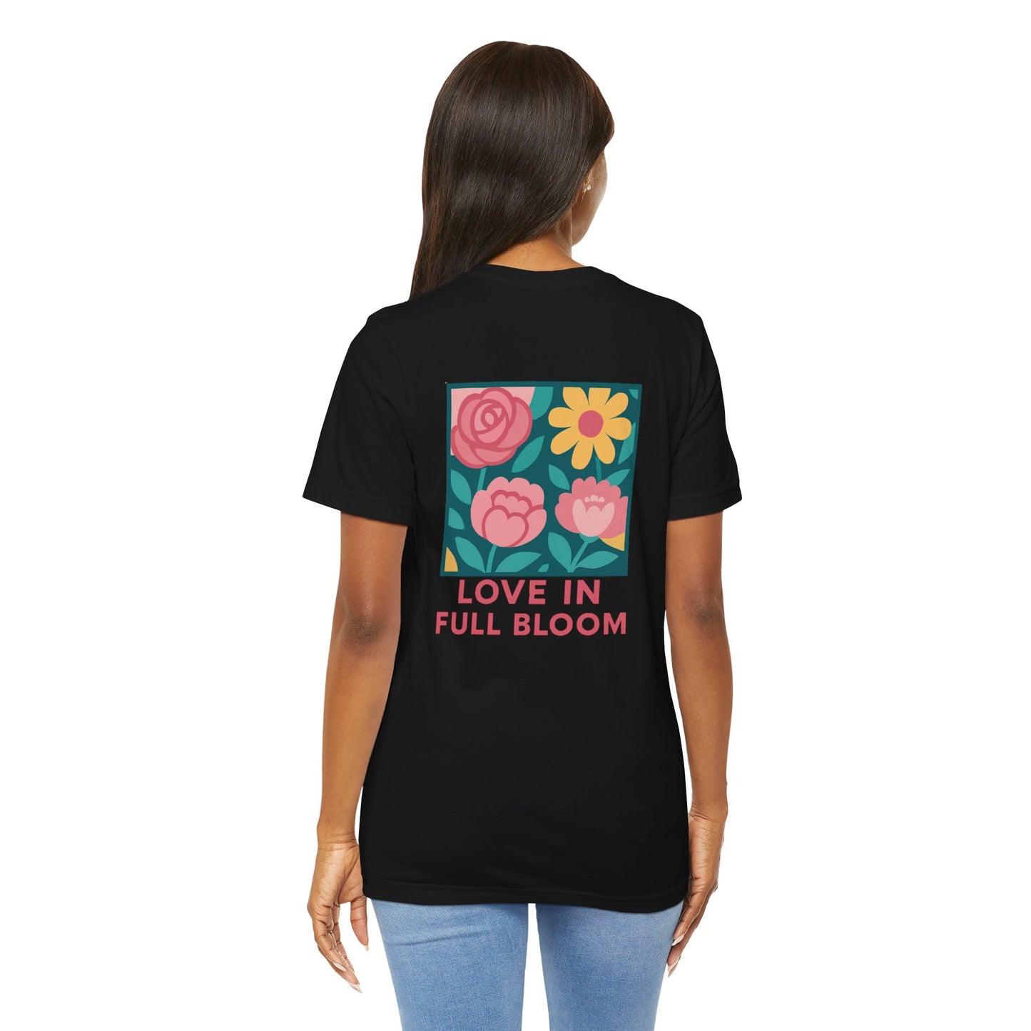 Love in Full Bloom T-Shirt – Retro Floral Graphic Tee with Front Rose & Back Flower Design – Positive Vibes Shirt