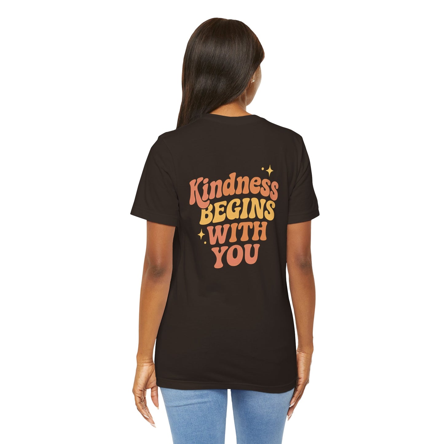 Kindness Begins With You Shirt – Positive Affirmation Tee | Mental Health & Self-Care Graphic T-Shirt (Front & Back Design)