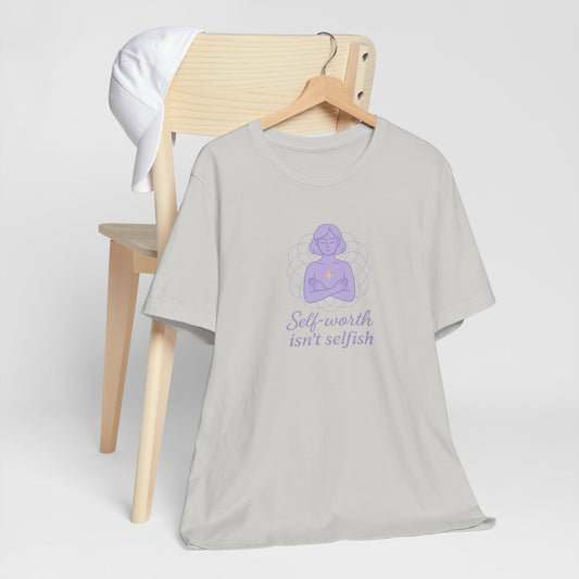 “Self-Worth Isn’t Selfish” Feminine Line Art Tee – Empowering Self-Love Shirt