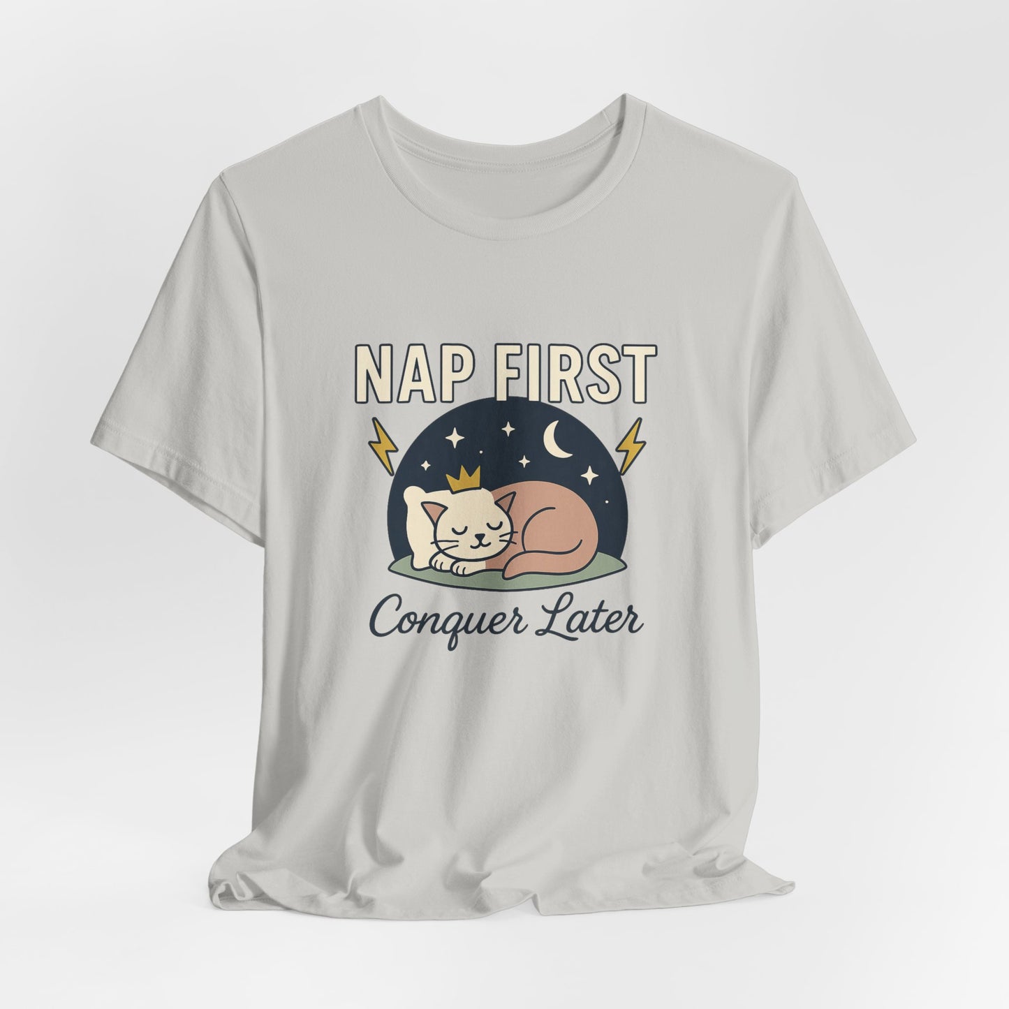 Nap First Conquer Later Shirt – Funny Cat Nap Tee