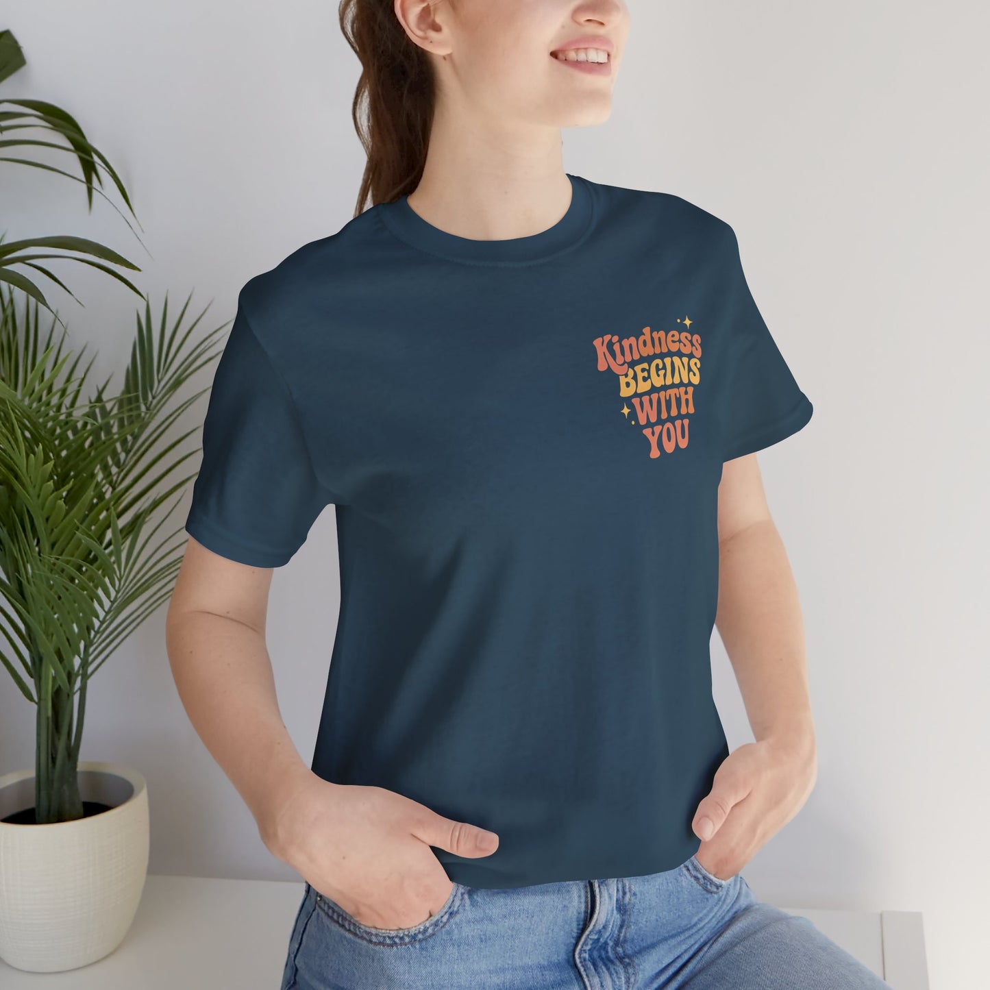 Kindness Begins With You Shirt – Positive Affirmation Tee | Mental Health & Self-Care Graphic T-Shirt (Front & Back Design)