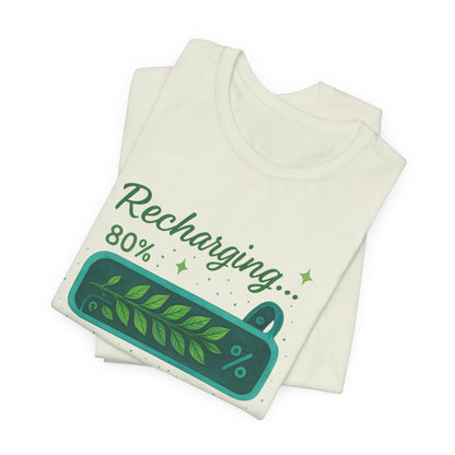 Recharging Mode – 80% Nature Battery Tee