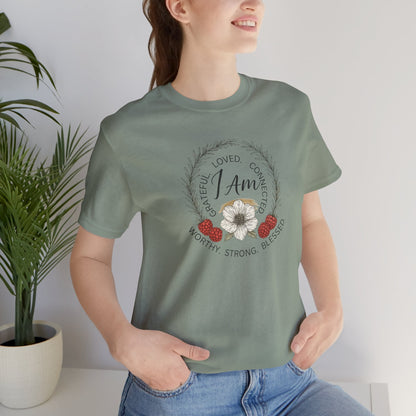 I Am Affirmation Shirt – Self Love T-Shirt, Empowerment Wreath Tee, Grateful Worthy Strong Blessed Top