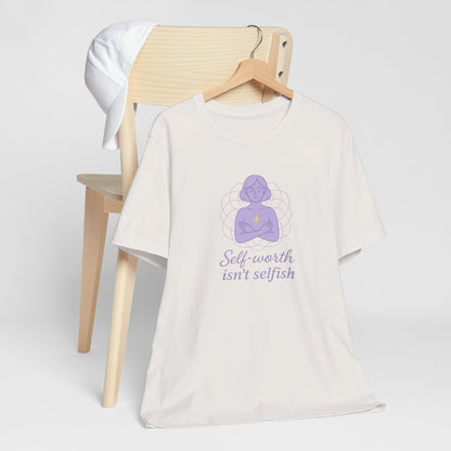 Self-Worth Isn’t Selfish Shirt | Feminist Empowerment Tee | Minimalist Line Art Graphic T-Shirt
