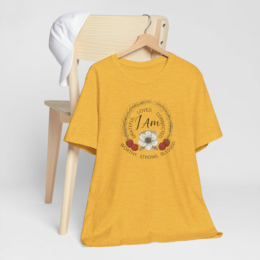 I Am Affirmation Shirt – Self Love T-Shirt, Empowerment Wreath Tee, Grateful Worthy Strong Blessed Top
