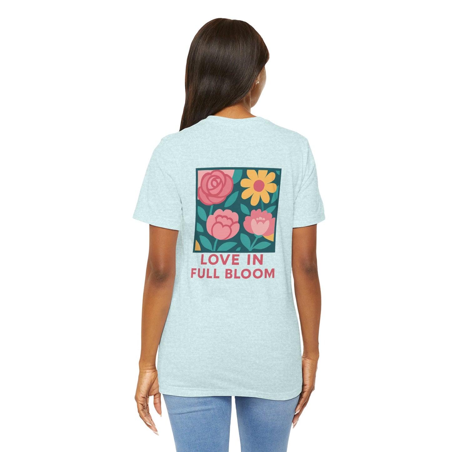 Love in Full Bloom T-Shirt – Retro Floral Graphic Tee with Front Rose & Back Flower Design – Positive Vibes Shirt