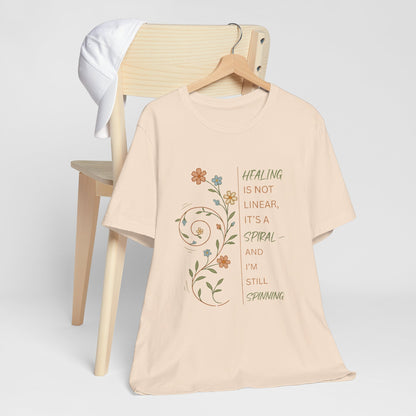 Healing Is Not Linear Spiral T-Shirt – Inspirational Self Care Tee