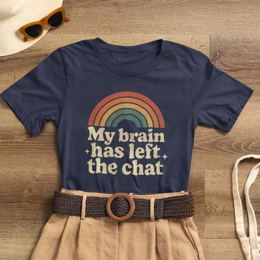 My Brain Has Left the Chat T-Shirt – Retro Funny Tee for Mental Health & Burnout Days