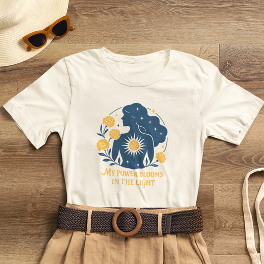 My Power Blooms in the Light – Feminine Floral Energy T-Shirt