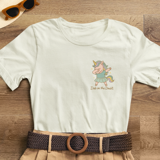 “Doubt on the Dabble” Unicorn T-Shirt – Funny Empowerment Tee for Soft Rebels