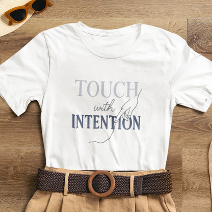 Touch with Intention Shirt – Mindfulness T-Shirt, Minimalist Affirmation Tee, Spiritual Wellness Clothing