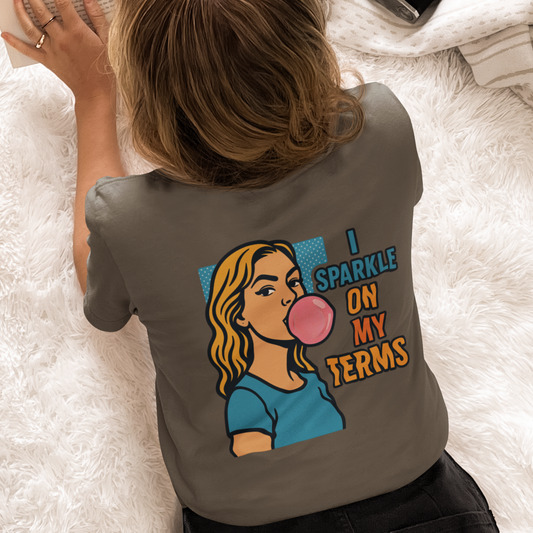 Let Me Be Clear T-Shirt | I Sparkle on My Terms | Retro Pop Art Feminist Graphic Tee