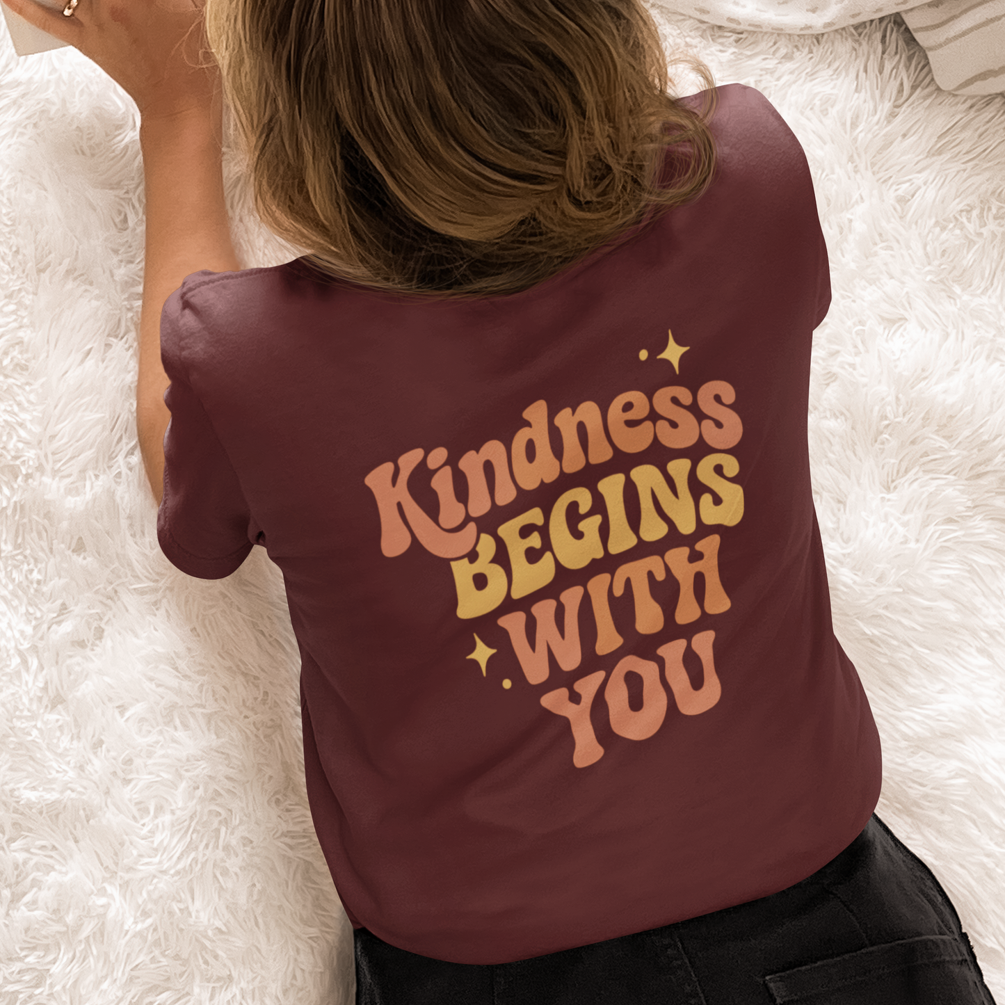 Kindness Begins With You Shirt – Positive Affirmation Tee | Mental Health & Self-Care Graphic T-Shirt (Front & Back Design)