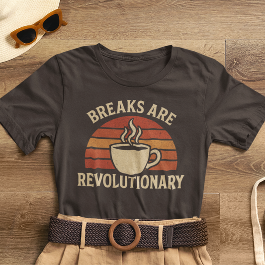 Breaks Are Revolutionary Shirt | Coffee Self-Care Tee | Rest Is Radical Top | Gentle Rebels Collection