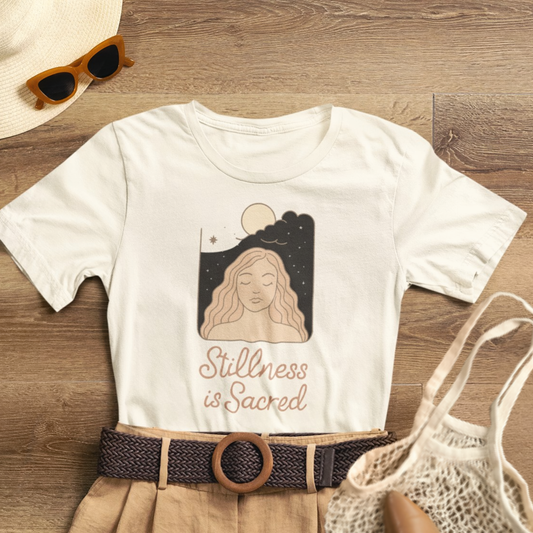 Stillness is Sacred Shirt – Mindfulness Spiritual T-Shirt, Meditative Feminine Graphic Tee, Self-Care Empowerment Top