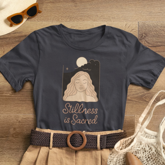 Stillness is Sacred Shirt – Mindfulness Spiritual T-Shirt, Meditative Feminine Graphic Tee, Self-Care Empowerment Top
