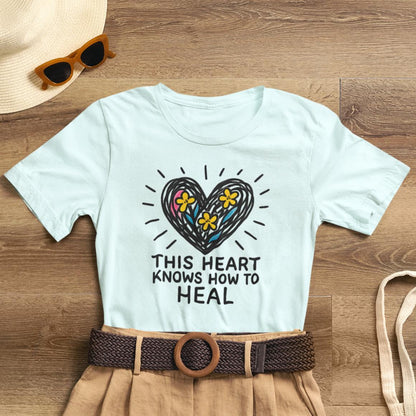 This Heart Knows How to Heal T-Shirt — Emotional Healing, Soft Heart Graphic Tee