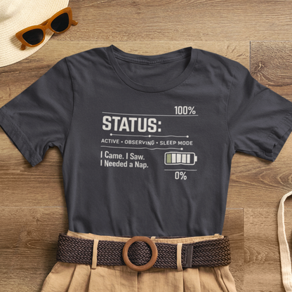 Status 100% Nap Mode T-Shirt – Funny Introvert Battery Graphic Tee – I Came I Saw I Needed a Nap Shirt