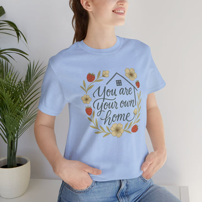 You Are Your Own Home Shirt – Fall Cottagecore Self-Love Tee